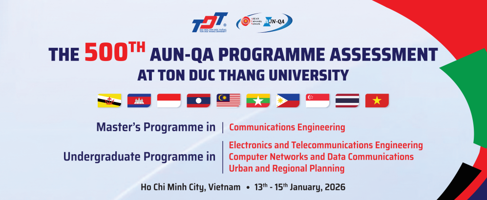Trường Đại học Tôn Đức Thắng thực hiện Đánh giá ngoài 04 chương trình đào tạo theo bộ tiêu chuẩn AUN-QA lần thứ 500 (ngày 13/01-15/01/2026)
